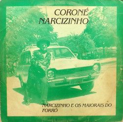 Capa do disco Coroné Narcizinho e os maiorais do forró, de Coroné Narcizinho