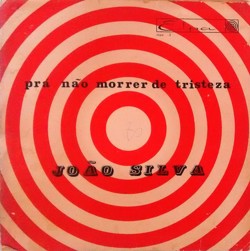 Capa do disco Prá não morrer de tristeza, de João Silva