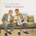 Luiz Gonzaga canta seus sucessos com Zé Dantas