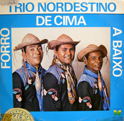 Capa do disco Forró de cima a baixo, de Trio Nordestino