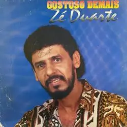 Capa do disco Gostoso demais, de Zé Duarte